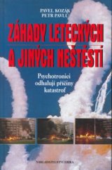 kniha Záhady leteckých a jiných neštěstí psychotronici odhalují příčiny katastrof, Erika 2003