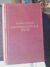 kniha Eucharistická duše Úvahy a pokyny, Velehrad 1942