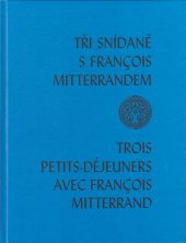 kniha Tři snídaně s François Mitterrandem = Trois petits-déjeuners avec François Mitterrand, Jazzová sekce 1998