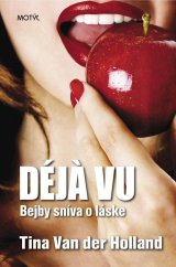 kniha Déjá vu Bejby sníva o láske, Motýl 2012