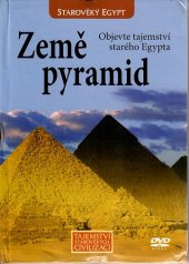 kniha Země pyramid Objevte tajemství starého Egypta, IMP 2012