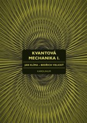 kniha Kvantová mechanika I., Karolinum  2016