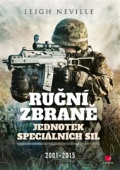 kniha Ruční zbraně jednotek speciálních sil 2001-2015, Grada 2017