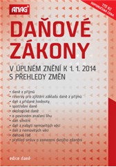 kniha Daňové zákony v úplném znění k 1. 1. 2014 s přehledy změn, Anag 2013