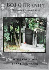 kniha Boj o hranici Moravská Chrastová 1938, Augusta 1998