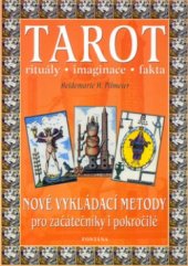 kniha Tarot rituály, imaginace, fakta, Fontána 2002