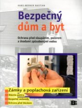 kniha Bezpečný dům a byt ochrana před vloupáním, požárem a škodami způsobenými vodou, Beta 2004