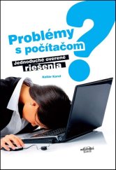 kniha Problémy s počítačom? Jednoduché overené riešenia, Infopress 2025