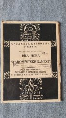 kniha Bílá Hora a Staroměstské náměstí, Státní nakladatelství 1921