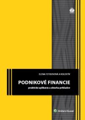 kniha Podnikové financie praktické aplikácie a zbierka príkladov, Wolters Kluwer 2018