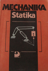 kniha Mechanika Statika : Pro 1. roč. středních průmyslových škol strojnických, Fortuna 1992