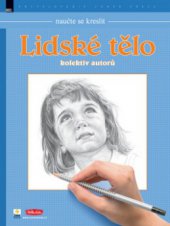 kniha Naučte se kreslit lidské tělo, Zoner Press 2009