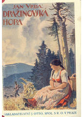 kniha Dražinovská hora cyklus obrázků z přírody, J. Otto 1928