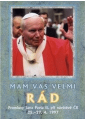 kniha Mám vás velmi rád promluvy Jana Pavla II. při návštěvě ČR 25.4.-27.4.1997, Zvon 1997