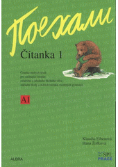 kniha Pojechali čítanka 1 : A1 - čítanka ruských textů pro začínající čtenáře mladšího a středního školního věku základní školy a nižších ročníků víceletých gymnázií, Albra 2009