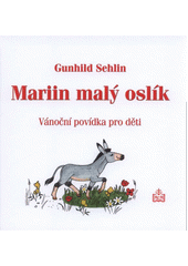 kniha Mariin malý oslík vánoční povídka pro děti, Matice Cyrillo-Methodějská 2012