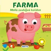 kniha Farma Malá zvuková knížka, Matys 2024