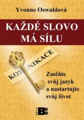 kniha Každé slovo má sílu změňte svůj jazyk a nastartujte svůj život, Beta 2011