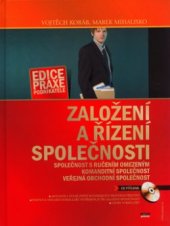 kniha Založení a řízení společnosti společnost s ručením omezeným, komanditní společnost, veřejná obchodní společnost, CPress 2005