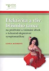 kniha Efektivita a vliv břišního tance na prožívání a vnímání dívek s úzkostně-depresivní symptomatikou, Albert 2010