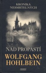 kniha Kronika nesmrtelných 1. - Nad propastí, Nava 2007