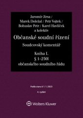 kniha Občanské soudní řízení Kniha I Soudcovský komentář § 1 až 250l o. s. ř., Wolters Kluwer 2023