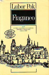 kniha Fraganeo aneb co víme, co nevíme a co si můžeme jen domýšlet o Praze před rokem 1000, Mladá fronta 1990