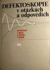 kniha Defektoskopie v otázkách a odpovědích, SNTL 1989