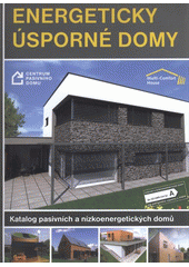 kniha Energeticky úsporné domy katalog pasivních a nízkoenergetických domů, Centrum pasivního domu 2011