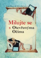 kniha Milujte se s otevřenýma očima, Albatros 2009