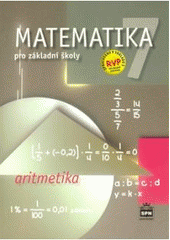 kniha Matematika 7 pro základní školy aritmetika, SPN 2008