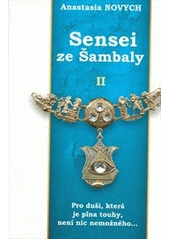 kniha Sensei ze Šambaly II., IBIS 2011
