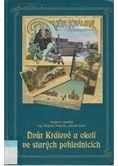 kniha Dvůr Králové a okolí ve starých pohlednicích, ELLI 2006