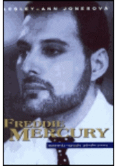 kniha Freddie Mercury bohémská rapsodie jednoho života, BB/art 2001