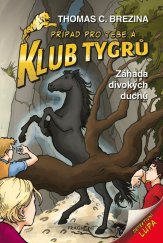 kniha Klub Tygrů - Záhada divokých duchů, Fragment 2025