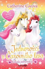 kniha Jednorožci červeného lesa 1. - Kouzla jednorožců, Bambook 2021