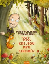 kniha Víš kde jsou děti stromů?, Kazda 2018