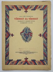 kniha Věrnost za věrnost vzpomínky z účasti Čechů v bojích srbské divise v Dobrudži roku 1916, Vesmír 1921