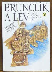 kniha Brunclík a lev české pověsti pro malé děti : pro děti od 6 let, Albatros 1989