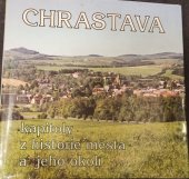 kniha Chrastava kapitoly z historie města a jeho okolí, Městský úřad v Chrastavě 1995