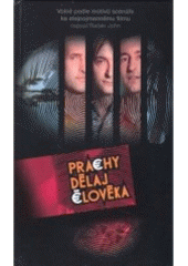 kniha Prachy dělaj člověka tři kamarádi--, tři pravidla--, tři zločiny--, ZEMS book 2006