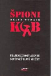 kniha Špioni KGB utajené životy agentů sovětské tajné služby, Jota 2000