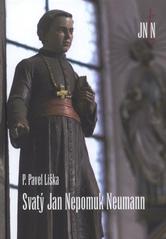 kniha Svatý Jan Nepomuk Neumann, Pro Městský úřad v Prachaticích vydalo Karmelitánské nakladatelství 2011