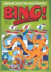 kniha Bing!. Chytrá chobotnice, Fragment 2002