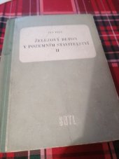 kniha Železový beton v pozemním stavitelství 2. díl Učební text pro 4. roč. prům. škol stavebních., SNTL 1958