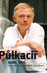 kniha Půlkacíř, Leda 2013