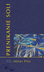 kniha Prenikanie soli, Matica slovenská 2005