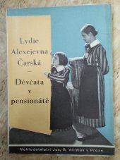 kniha Děvčata v pensionátě dívčí románek, Jos. R. Vilímek 1933