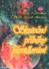 kniha Skutečné příběhy převtělování, Formát 2003