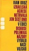 kniha Izraelská agrese netrvala jen šest dnů, Naše vojsko 1972